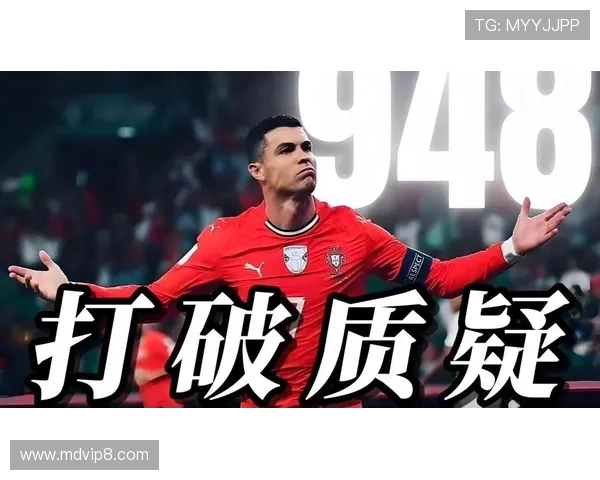 以足球移动炮架视角再塑C罗全能进攻传奇荣耀巅峰史诗篇章壮丽征程